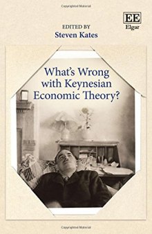 What’s Wrong with Keynesian Economic Theory?