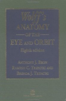 Wolff’s Anatomy of the Eye and Orbit