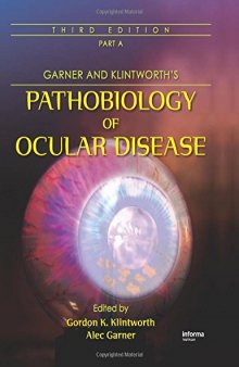 Garner and Klintworth’s Pathobiology of Ocular Disease