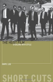 The Heist Film: Stealing with Style