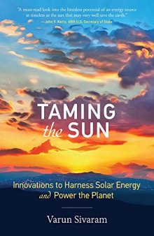Taming The Sun: Innovations To Harness Solar Energy And Power The Planet