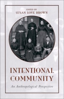 Intentional Community: An Anthropological Perspective