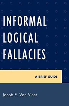 Informal Logical Fallacies: A Brief Guide