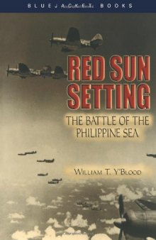 Red Sun Setting: The Battle of the Philippine Sea