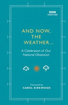 Since Records Began...: The BBC Book of British Weather