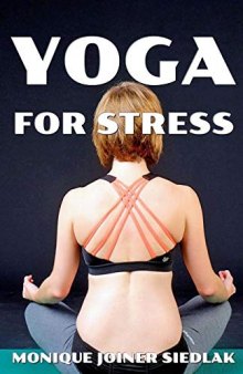 Yoga For Stress Mojo’s Yoga, #2 (Mojo’s Yoga)