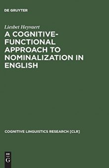 A Cognitive-Functional Approach to Nominalization in English