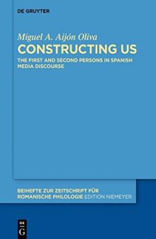 Constructing Us: The First and Second Persons in Spanish Media Discourse