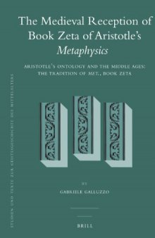 The Medieval Reception of Book Zeta of Aristotle’s Metaphysics (2 Vol. Set)