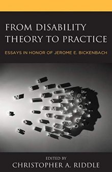 From Disability Theory to Practice: Essays in Honor of Jerome E. Bickenbach