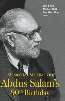 Memorial Volume on Abdus Salam’s 90th Birthday