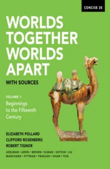 Worlds Together, Worlds Apart with Sources (Concise Second Edition) (Vol. 1)
