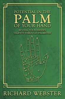 Potential in the Palm of Your Hand: Reveal Your Hidden Talents through Palmistry