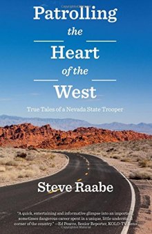 Patrolling the Heart of the West: True Tales of a Nevada State Trooper