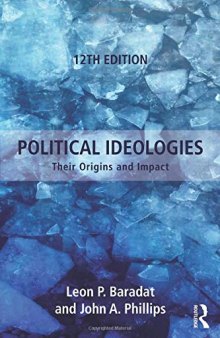 Political Ideologies: Their Origins And Impact, 12th Ed.