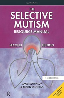 The Selective Mutism Resource Manual: 2nd Edition (Online Library Resources)