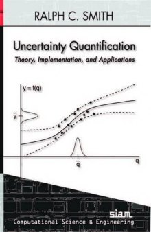 Uncertainty Quantification: Theory, Implementation, and Applications