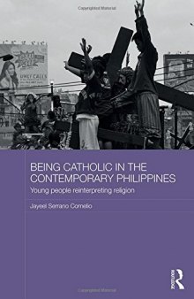 Being Catholic in the Contemporary Philippines: Young People Reinterpreting Religion