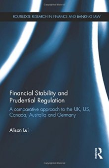 Financial Stability and Prudential Regulation: A Comparative Approach to the Uk, Us, Canada, Australia and Germany
