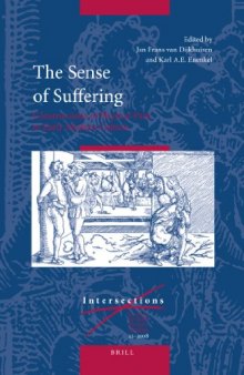 The Sense of Suffering: Constructions of Physical Pain in Early Modern Culture