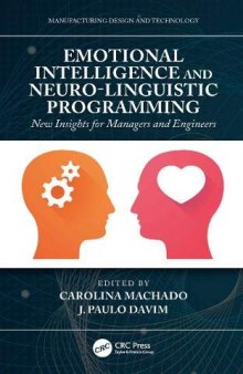 Emotional Intelligence and Neuro-Linguistic Programming  New Insights for Managers and Engineers