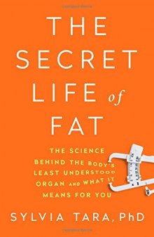 The Secret Life of Fat