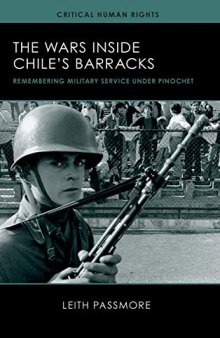 The Wars Inside Chile’s Barracks: Remembering Military Service under Pinochet