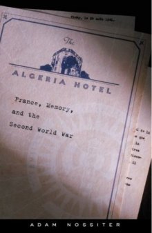 The Algeria Hotel: France, Memory, and the Second World War