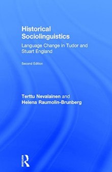 Historical Sociolinguistics: Language Change in Tudor and Stuart England