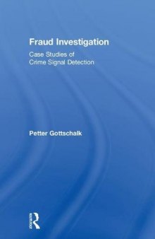 Fraud Investigation: Case Studies of Crime Signal Detection