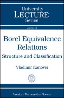 Borel Equivalence Relations: Structure and Classification