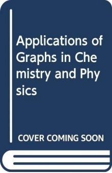 Applications of Graphs in Chemistry and Physics