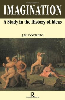 Imagination: A Study in the History of Ideas