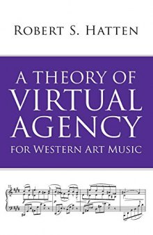 A Theory of Virtual Agency for Western Art Music