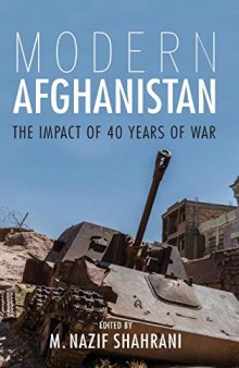 Modern Afghanistan: The Impact of 40 Years of War