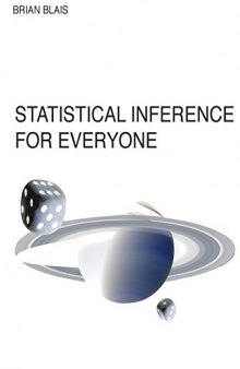 Statistical Inference For Everyone