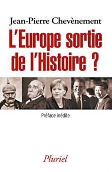 l’Europe sortie de l’histoire ?