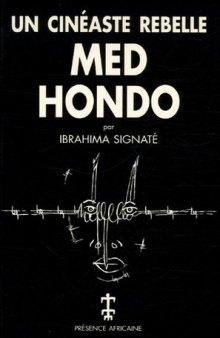 Med Hondo, Un Cinéaste Rebelle
