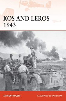 Kos and Leros 1943: The German Conquest of the Dodecanese