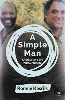 A Simple Man – Kasrils and the Zuma enigma