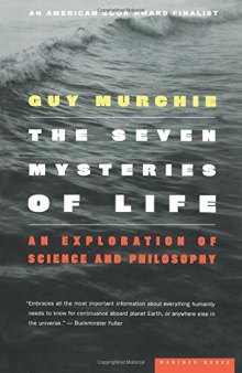 The Seven Mysteries of Life: An Exploration of Science and Philosophy