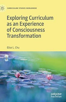 Exploring Curriculum As An Experience Of Consciousness Transformation
