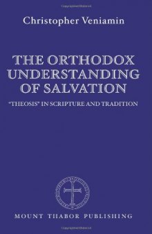 The Orthodox Understanding of Salvation: 