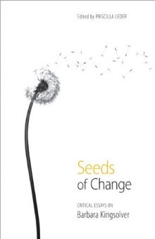 Seeds of Change: Critical Essays on Barbara Kingsolver