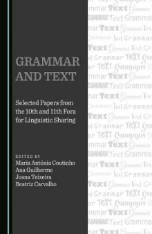 Grammar and Text: Selected Papers from the 10th and 11th Fora for Linguistic Sharing