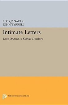 Intimate Letters : Leoš Janáček to Kamila Stösslová