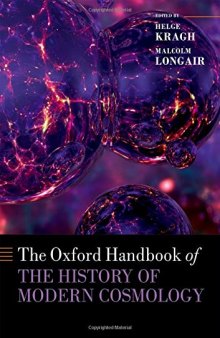 The Oxford Handbook of the History of Modern Cosmology