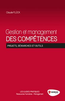 Gestion et management des compétences : Projets, démarches et outils