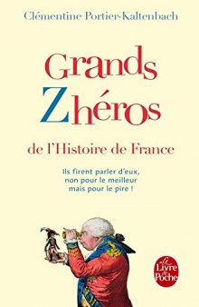 Grands zhéros de l’histoire de France