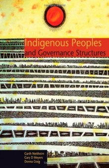 Indigenous People and Governance Structures: A Comparative Analysis of Land and Resource Management Rights